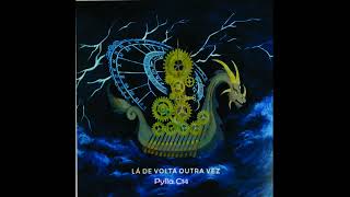 Pylla C14 - Já Era Lá De Volta Outra Vez