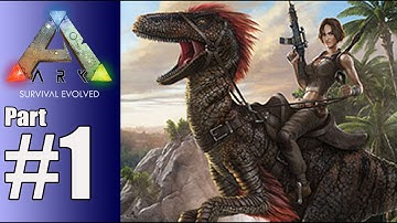 Arc Survival Evolved Walkthrough Part 1 - Walking With Dinosaurs - Gameplay Lets Play