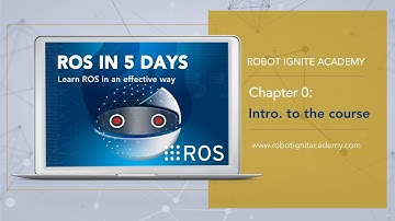 ROS BASICS IN 5 DAYS #1 - Course Overview & Introduction