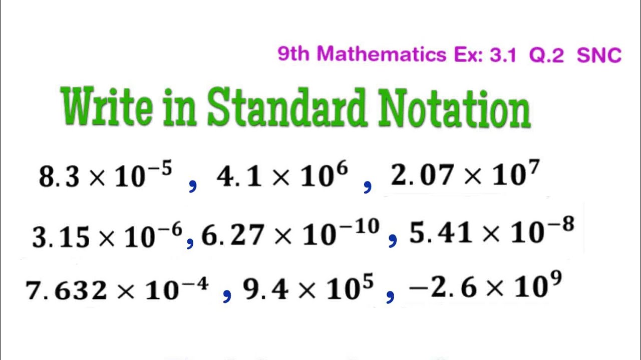 9th Math  Ex: 3.1  Q.2  Scientific notation to Standard notation SNC