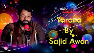 Pashto New Song Yarana Sajid Awan By Latoon Music 2024