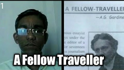 A Fellow Traveller | lesson 2 class 12 U. P. Board English