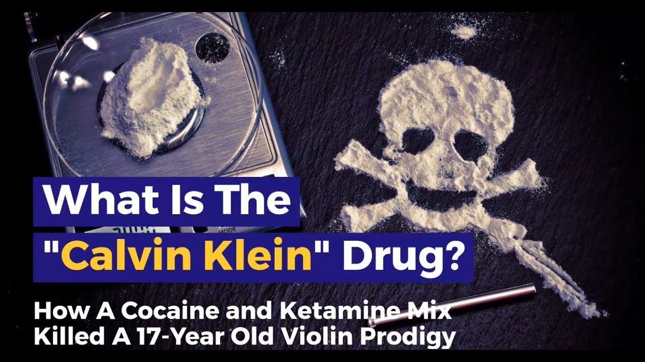 What Is The ‘Calvin Klein’ Drug?