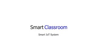 Smart Classroom IoT System - Demo Video SMK Taruna Bhakti Guide