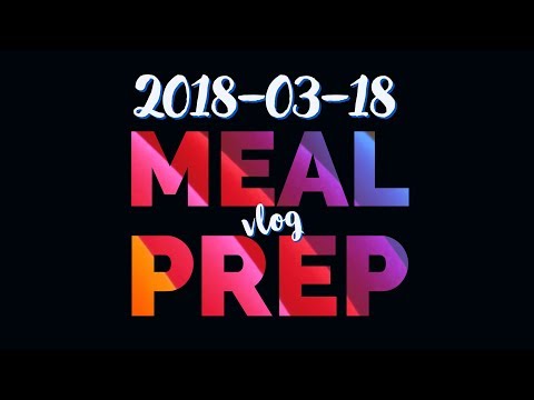 2018-03-18 Keto Meal Prep/Vlog
