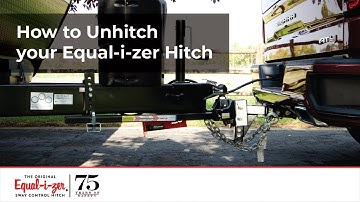 How to Unhitch an Original Equal-i-zer® Sway Control Hitch