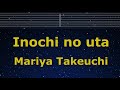 Karaoke♬ Inochi no uta - Mariya Takeuchi 【No Guide Melody】 Instrumental, Lyric Romanized