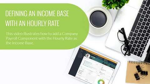 Defining an Income Base with an Hourly Rate