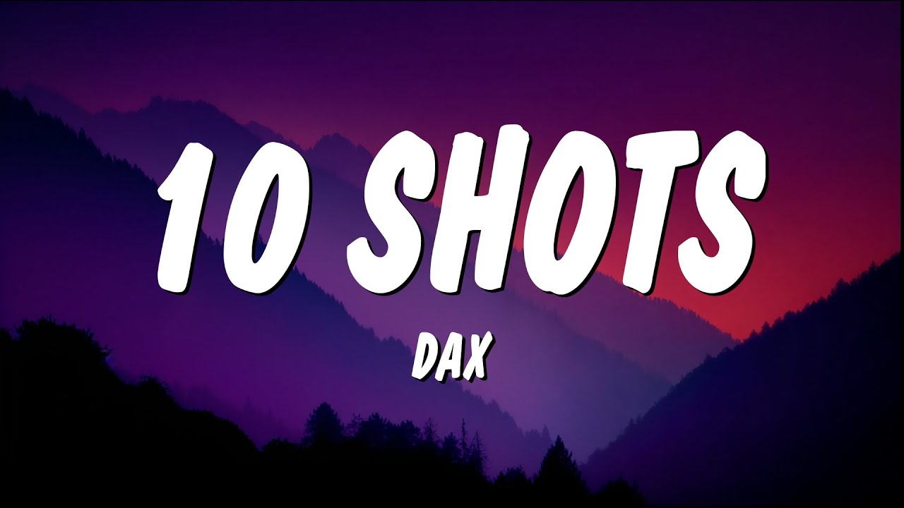 Dax - Diary Of An Alcoholic (10 Shots) (Lyrics) - YouTube