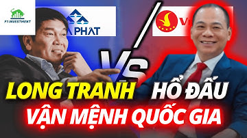 Long Tranh Hổ Đấu | Vận mệnh quốc gia?