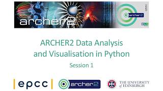 Details ARCHER2 Data Analysis and Visualisation in Python - Session 1 Guide