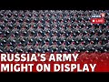 Russia News LIVE | Military Parade In Moscow
