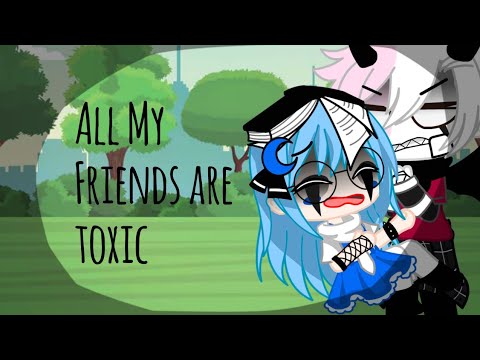 All my friends are toxic meme / Gacha Club / Fnf / Sky x Selever / Melanie Millán