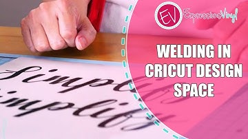 Welding in Cricut Design Space