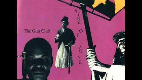 GUN CLUB jack on fire 1981