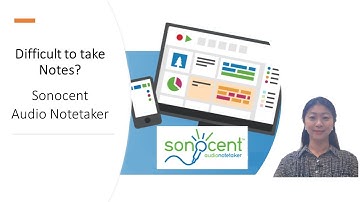 Difficult to take Notes? Sonocent Audio Notetaker