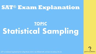 Statistical Sampling (2019 May SAT Section 4 Q26)