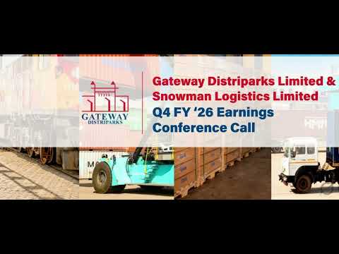 Gateway Distriparks Limited &amp; Snowman Logistics Limited Q4 FY '26 Earnings Conference Call