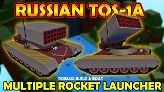 Roblox Build a Boat! Russia's TOS-1A Multiple Rocket / Missile Launcher! How to Build by HawkesDad