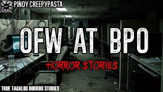 OFW AT BPO HORROR STORIES | PINOY CREEPYPASTA screenshot 5