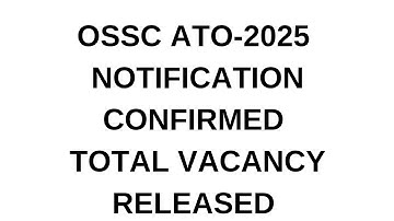 Ossc ATO 2025 upcoming vacancy soon... check details here