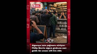🚬 Sigaraya zam yağmuru sürüyor: Philip Morris sigara grubuna zam geldi: En ucuzu 105 lira oldu