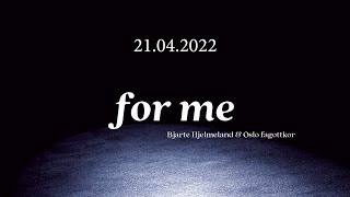 Bjarte Hjelmeland og Oslo fagottkor: For me (slippes 21. april)