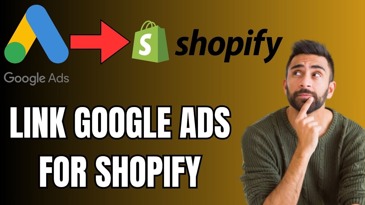 How to Connect Google Ads for Shopify || Full Setup & Step by Step ...
