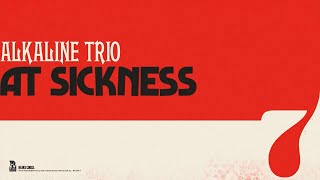 Watch Alkaline Trio At Sickness video