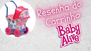 Carrinho De Bebê Baby Alive - Cotiplás Resenha