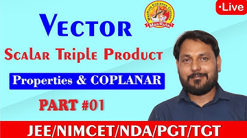 Scalar Triple Product #01 || Coplanar, Properties of Scalar Triple Product || In Hindi