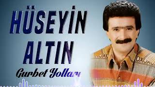 Hüseyin Altın Gurbet Yolları