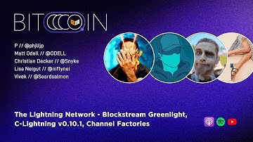 The Lightning Network - Blockstream Greenlight, C-Lightning v0.10.1, Channel Factories - BTC Spaces