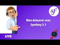 1 live coding  bien dmarrer avec symfony 51