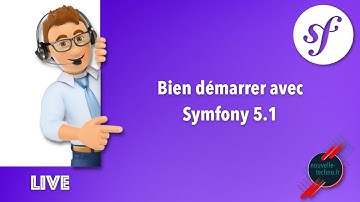1- Live Coding : Bien démarrer avec Symfony 5.1