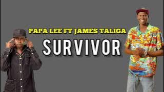 Survivor by Papa Lee ft James Taliga ~ South Sudan New Music