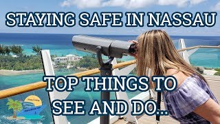 SAFE EXCURSIONS \& THINGS TO DO  IN NASSAU, BAHAMAS | TRAVEL GUIDE