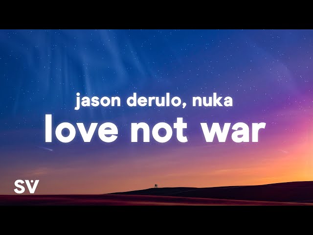 Jason Derulo, Nuka - Love Not War (The Tampa Beat)(Lyrics) class=