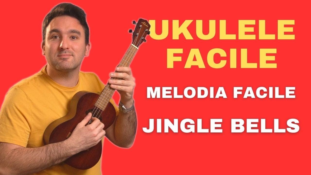 UKULELE FACILE Melodia facile " Jingle bells" YouTube