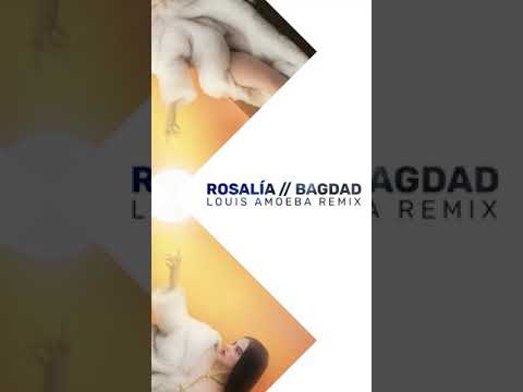 Rosalía - BAGDAD (Louis Amoeba Remix)