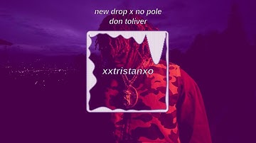 new drop x no pole (xxtristanxo remix)