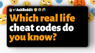 r/AskReddit | Which real life cheat codes do you know?