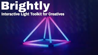 Brightly: Interactive Light Toolkit for Creatives