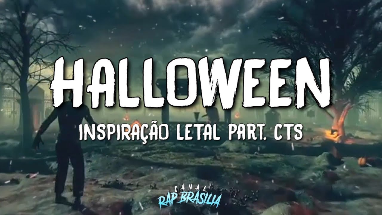 Inspiração Letal part. CTS Halloween (Letra) YouTube