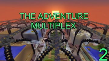 Adventure maps | The Adventure Multiplex | Final!