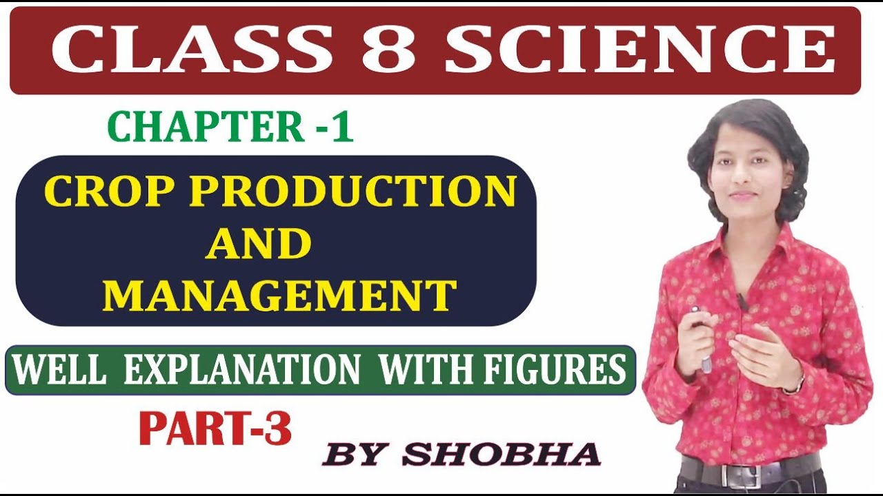 Class 8 Science ch-1|Crop Production And Management|Sowing|Adding Manure And Fertiliser|