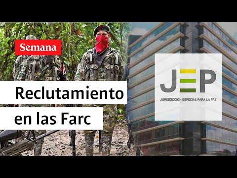 Reclutamiento en las Farc | Semana Noticias