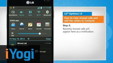 How to view missed calls and add the callers to Contacts in LG® Optimus L9