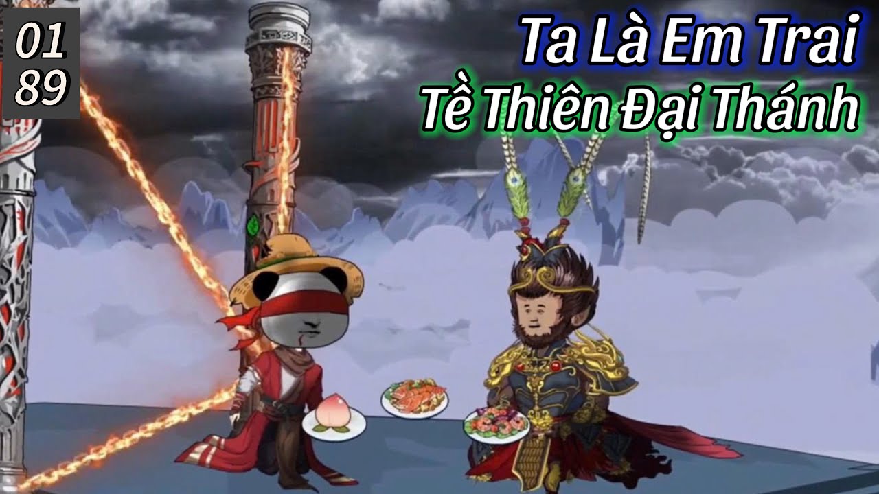 Ta Là Em Trai Tề Thiên Đại Thánh (Full Tập 1-89) | Hà Nhân Xuyên Không