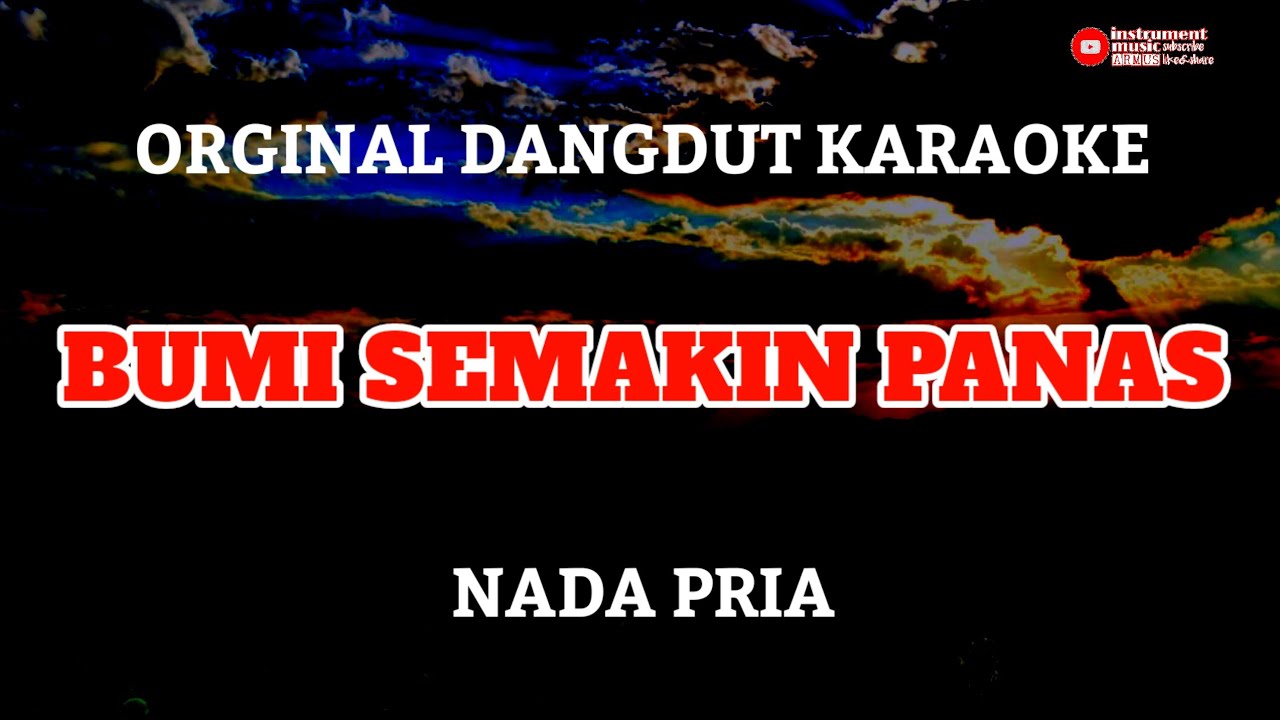 Dangdut karaoke bumi semakin panas nada pria